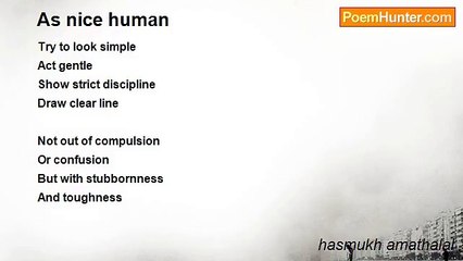 hasmukh amathalal - As nice human