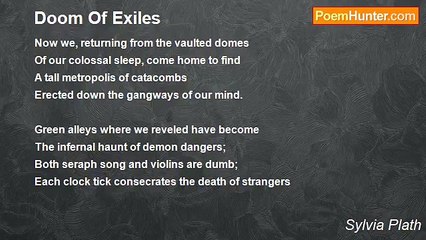 Sylvia Plath - Doom Of Exiles
