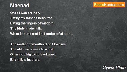 Sylvia Plath - Maenad