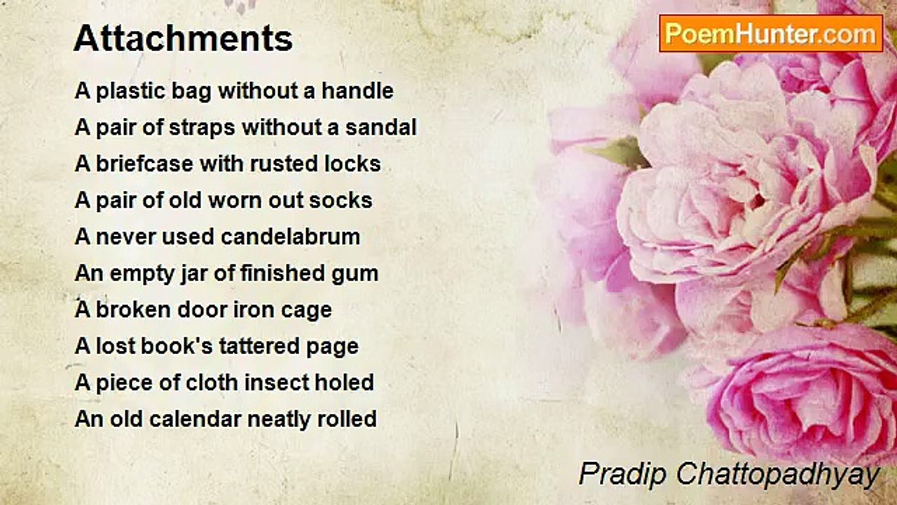 Pradip Chattopadhyay - Attachments