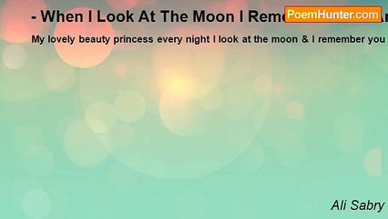 Ali Sabry - - When I Look At The Moon I Remember Your Angel Face-