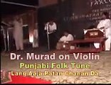 Dr Murad Khan Performing Live on Violin Lang Aaja Patan Channan Da CMH Lahore Medical College