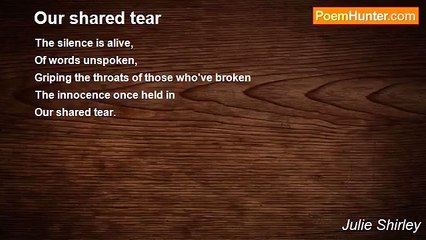 Julie Shirley - Our shared tear