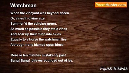 Pijush Biswas - Watchman