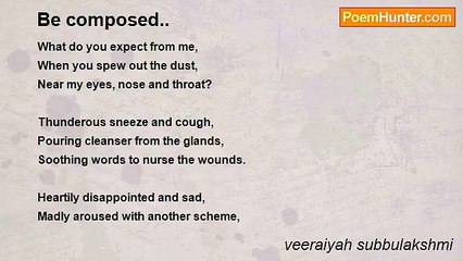 veeraiyah subbulakshmi - Be composed..