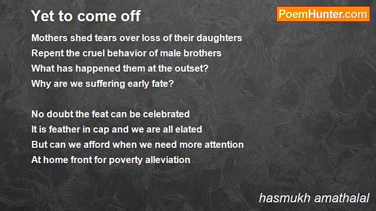 hasmukh amathalal - Yet to come off