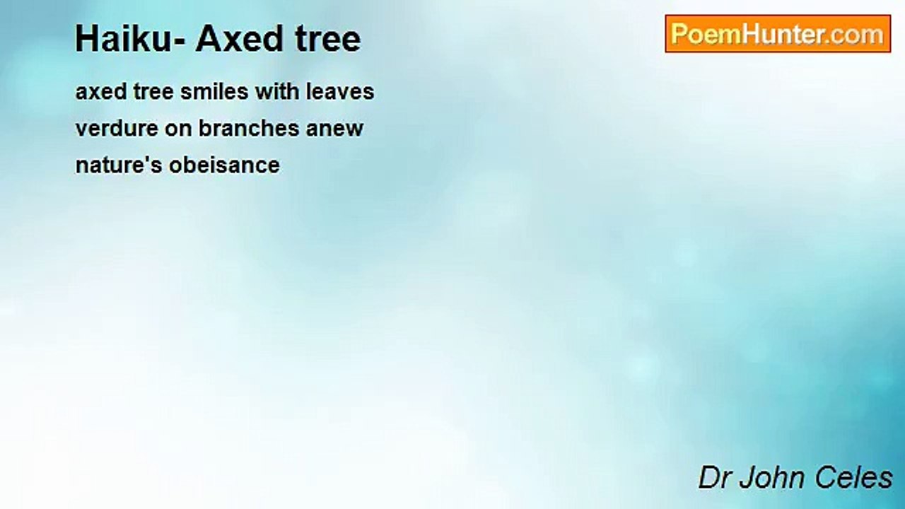 Dr John Celes - Haiku- Axed tree