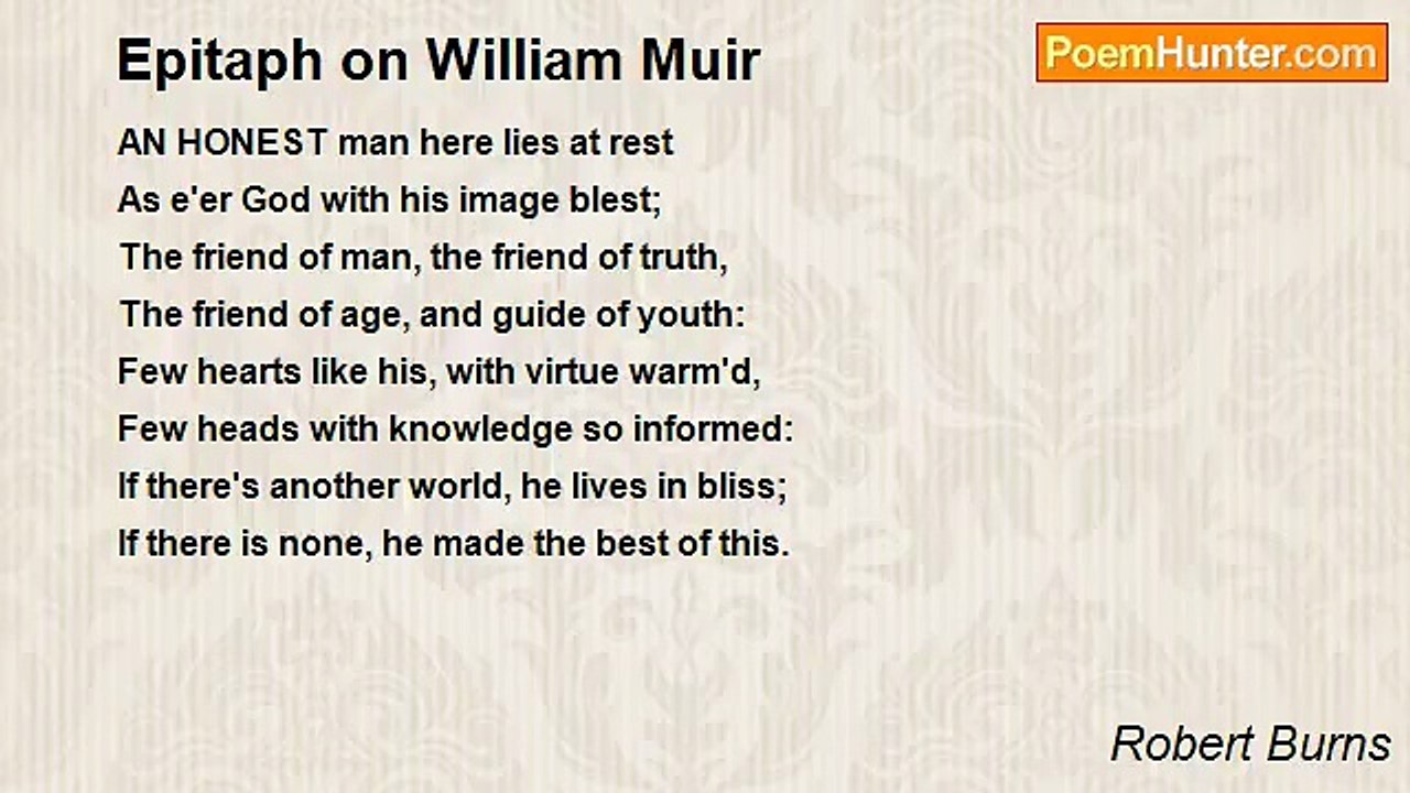 Robert Burns - Epitaph on William Muir