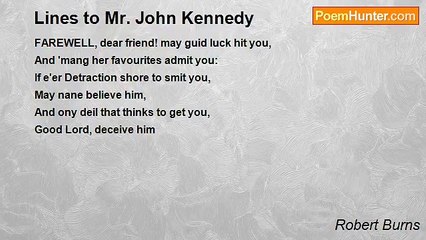 Robert Burns - Lines to Mr. John Kennedy