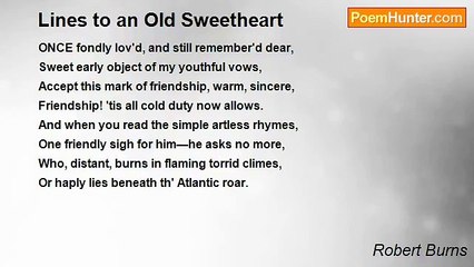 Robert Burns - Lines to an Old Sweetheart