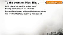 Robert Burns - To the beautiful Miss Eliza J——n, on her principles of Liberty and Eqality