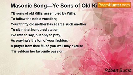 Robert Burns - Masonic Song—Ye Sons of Old Killie