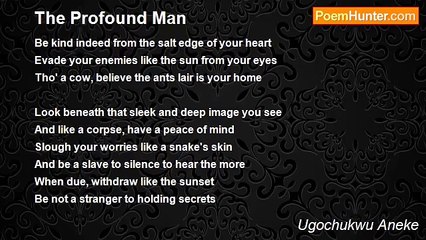 Ugochukwu Aneke - The Profound Man