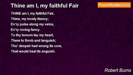 Robert Burns - Thine am I, my faithful Fair