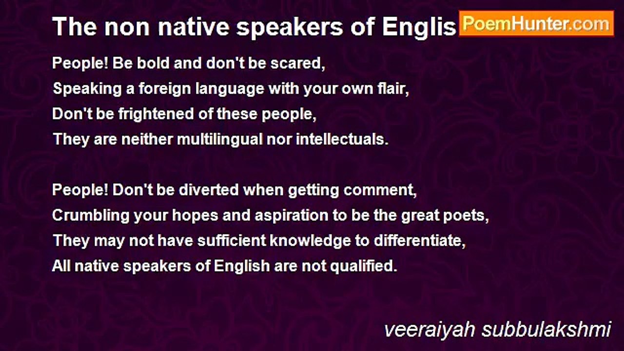 veeraiyah subbulakshmi - The non native speakers of English..