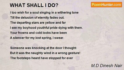 M.D Dinesh Nair - WHAT SHALL I DO?