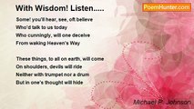Michael P. Johnson - With Wisdom! Listen.....