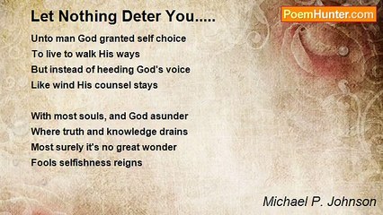 Michael P. Johnson - Let Nothing Deter You.....
