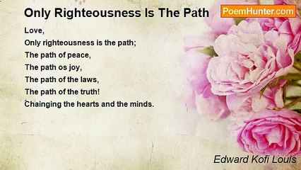 Edward Kofi Louis - Only Righteousness Is The Path