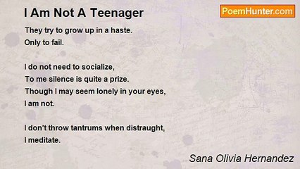 Sana Olivia Hernandez - I Am Not A Teenager