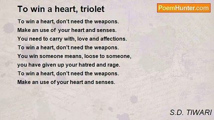 S.D. TIWARI - To win a heart, triolet