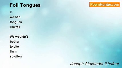 Joseph Alexander Shofner - Foil Tongues