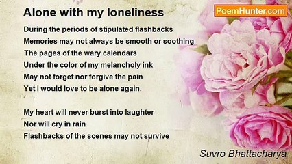 Suvro Bhattacharya - Alone with my loneliness