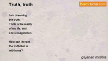 gajanan mishra - Truth, truth