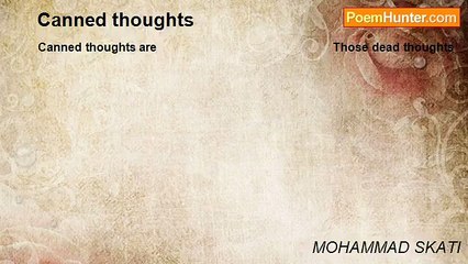 MOHAMMAD SKATI - Canned thoughts