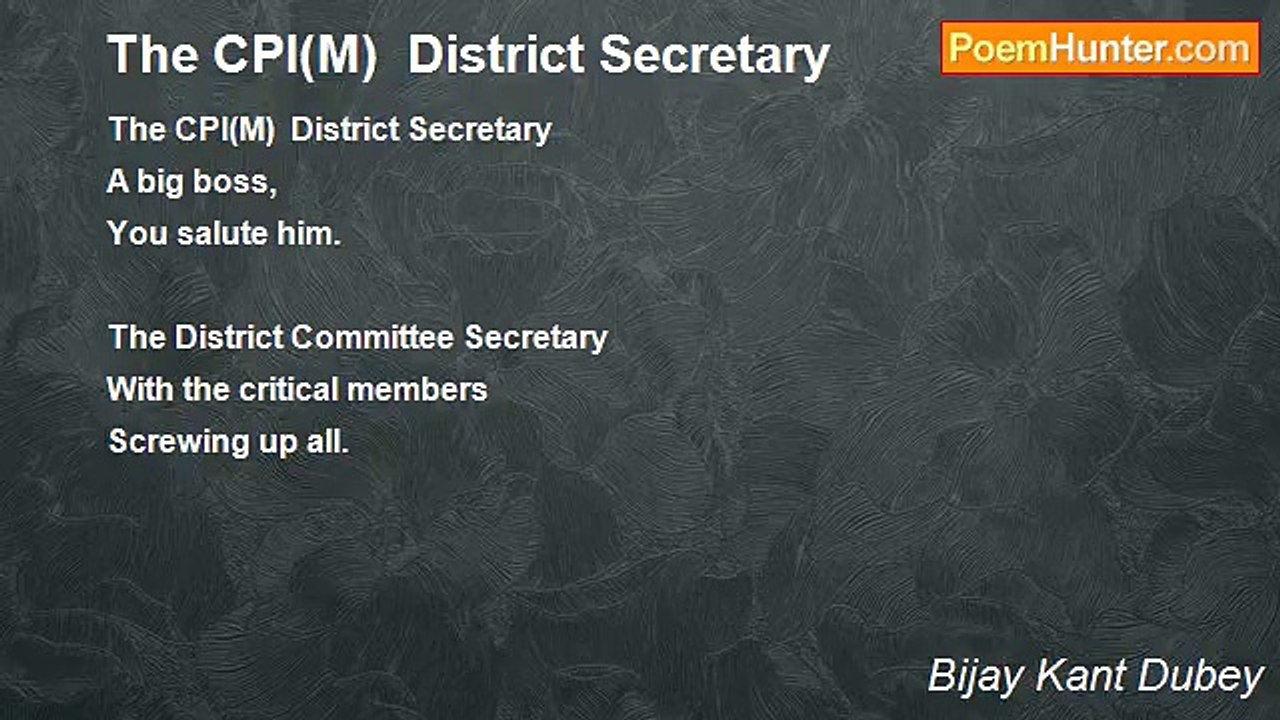 Bijay Kant Dubey - The CPI(M)  District Secretary