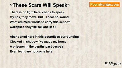 E Nigma - ~These Scars Will Speak~