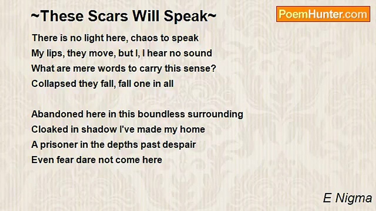 E Nigma - ~These Scars Will Speak~