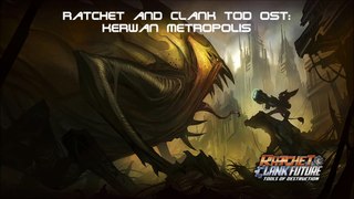Ratchet and Clank TOD OST: Kerwan-Metropolis