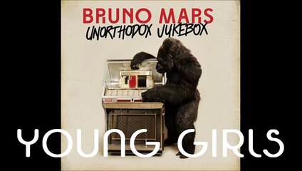 Young girls - Bruno Mars (lyrics)
