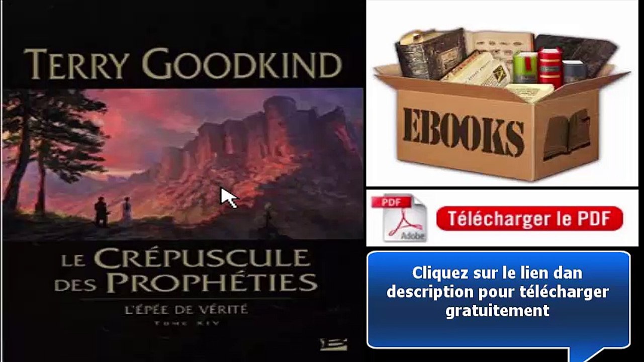 L'Épée de Vérité, tome 14  Le Crépuscule des Prophéties PDF