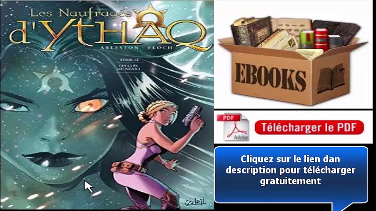 Les Naufragés d'Ythaq T12 - Les Clés du néant PDF