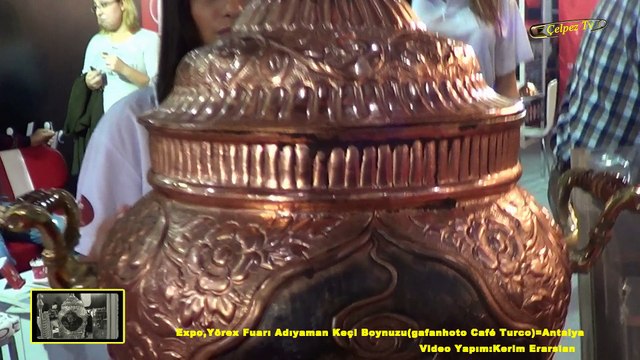 Expo,Yörex Fuarı Adıyaman Keçi Boynuzu(gafanhoto Café Turco)=Antalya