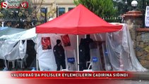 Validebağ'da polisler eylemcilerin çadırına sığındı