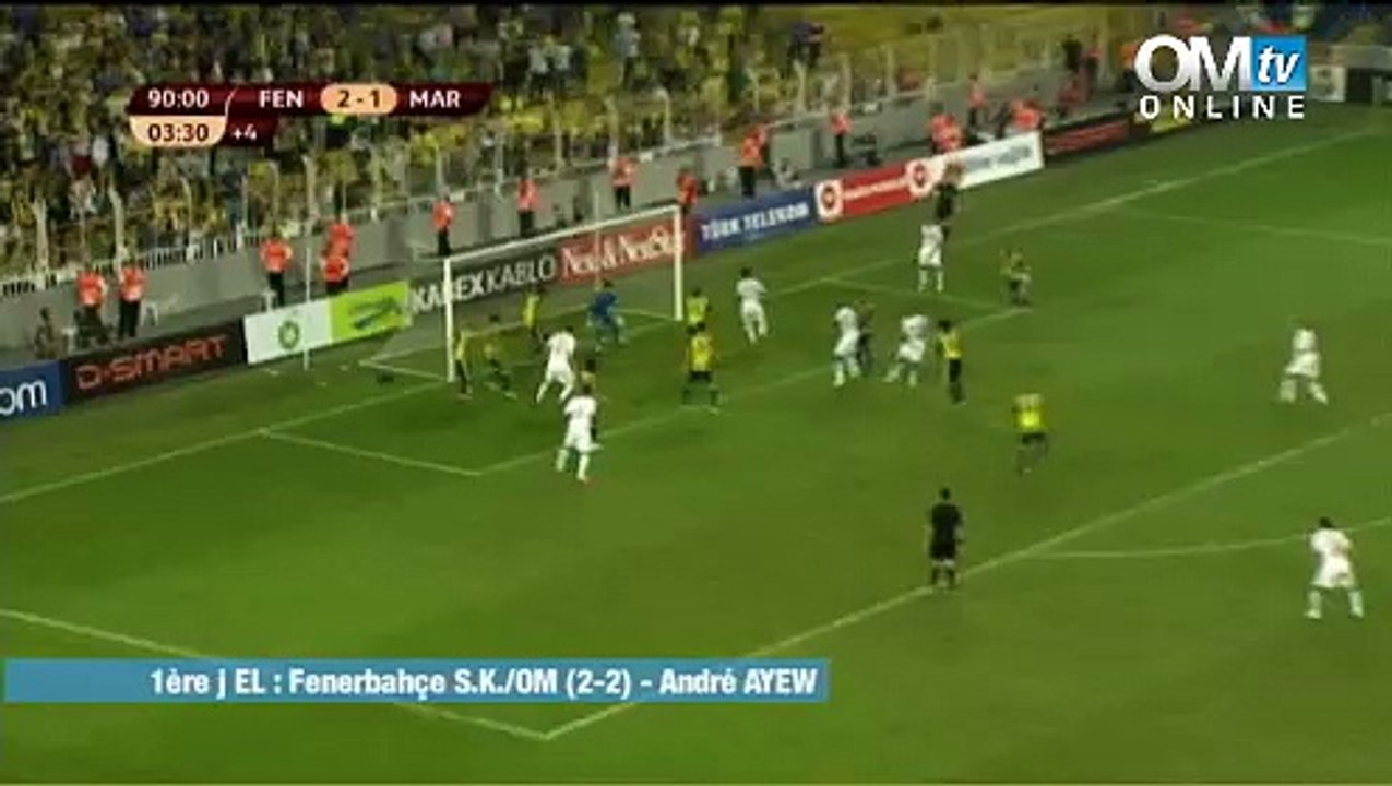 Fenerbahçe 2-2 OM :  Le but d'André Ayew (90e)