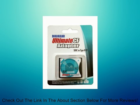 Digigear SD SDHC SDXC to CF tpye II CF Ultimate CF Adapter Review