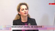 MBASDITJA n'RROKUM - Mamografi Mobil ne Kosovë Donika Kada-Bujupi (30. 10. 2014)