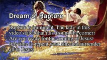Rapture is Imminent! Be Ready for the Coming Messiah! - One of the Great Vision of Rapture!