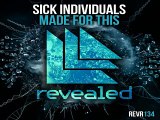 [ DOWNLOAD MP3 ] Sick Individuals - Made For This (Original Mix)