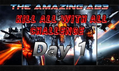 Battlefield 4 - 'Kill All With All' Challenge - Day 1 - By TheAmazingAb3
