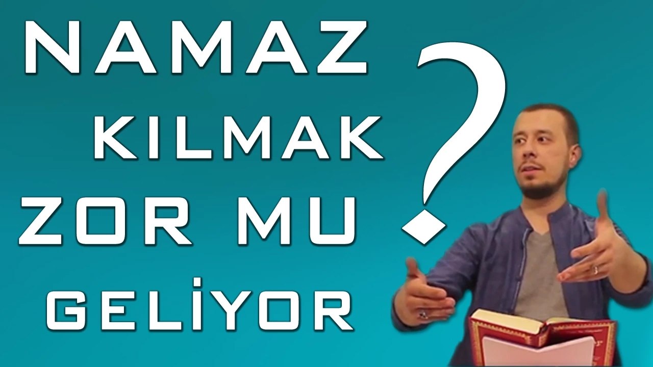 Namaz kılmak zor geliyorsa, bunu MUTLAKA izlemelisiniz!