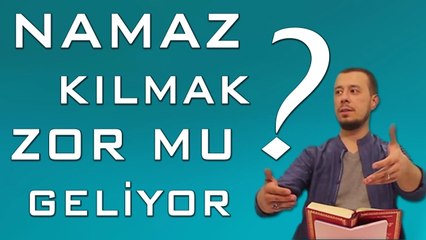 Namaz kılmak zor geliyorsa, bunu MUTLAKA izlemelisiniz!