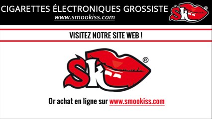 Cigarettes Électroniques Grossiste | www.smookiss.com