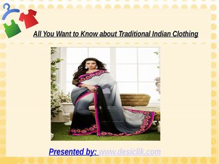 All You Want to Know about Traditional Indian Clothing