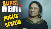 Super Nani Movie - PUBLIC REVIEW
