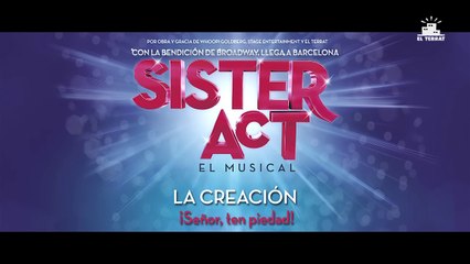 SISTER ACT, el musical: La Creación "Señor, ten piedad"